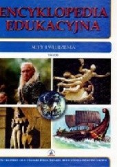 Okładka książki Encyklopedia edukacyjna. Mity i wierzenia praca zbiorowa