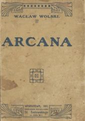 Okładka książki Arcana Wacław Wolski