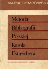 Okładka książki Metoda Bibliografii Polskiej Karola Estreichera Maria Dembowska