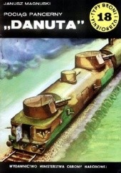 Okładka książki Pociąg pancerny "Danuta" Janusz Magnuski