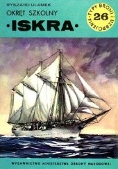Okładka książki Okręt szkolny "Iskra" Ryszard Ułamek