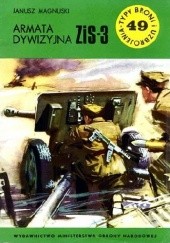 Okładka książki Armata dywizyjna ZiS-3 Janusz Magnuski