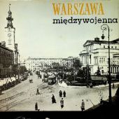 Okładka książki Warszawa międzywojenna Dobrosław Kobielski
