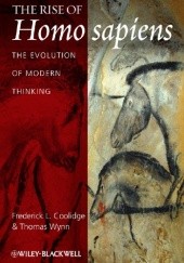 Okładka książki The Rise of Homo sapiens: The Evolution of Modern Thinking Frederick L. Coolidge, Thomas Wynn