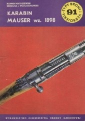 Okładka książki Karabin Mauser wz. 1898 Roman Matuszewski, Ireneusz J. Wojciechowski