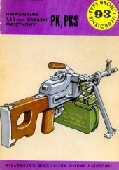Okładka książki Uniwersalny 7,62 mm karabin maszynowy PK/PKS Stanisław Torecki