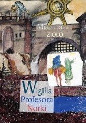 Okładka książki Wigilia profesora Norki Michał Zioło OCSO, Jarosław Zioło OP
