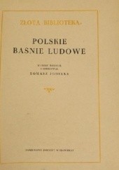Okładka książki Polskie baśnie ludowe Tomasz Jodełka-Burzecki, praca zbiorowa