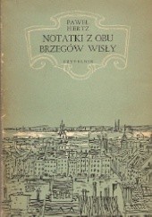 Okładka książki Notatki z obu brzegów Wisły Paweł Hertz