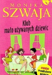 Okładka książki Klub mało używanych dziewic Monika Szwaja