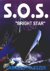 Okładka książki S.O.S. "Bright Star" Gabriel Oleszek