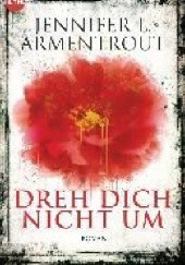Okładka książki Dreh dich nicht um Jennifer L. Armentrout
