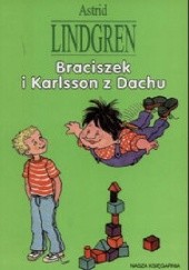 Okładka książki Braciszek i Karlsson z dachu Astrid Lindgren