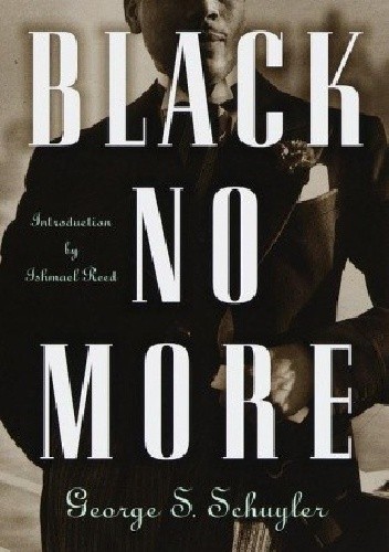 Okładka książki Black No More George S. Schuyler