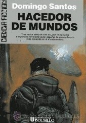 Okładka książki Hacedor de mundos Domingo Santos