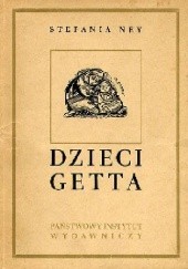 Okładka książki Dzieci getta Stefania Grodzieńska