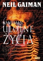 Okładka książki Sandman: Ulotne życia