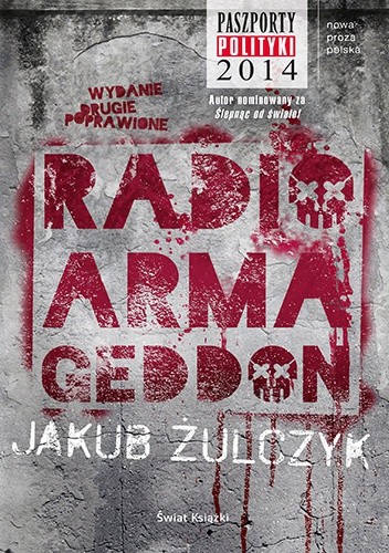 Okładka książki Radio Armageddon Jakub Żulczyk