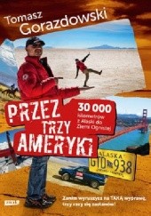Okładka książki Przez trzy Ameryki Tomasz Gorazdowski