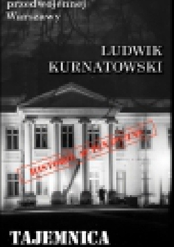 Okładka książki Tajemnica Belwederu Ludwik Kurnatowski