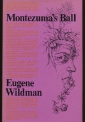 Okładka książki Montezuma's Ball Eugene Wildman