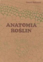 Okładka książki Anatomia roślin Edmund Malinowski
