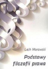 Okładka książki Podstawy filozofii prawa Lech Morawski