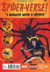 Okładka książki Edge of Spider-Verse #4 - I Walked with a Spider Elia Bonnetti, Clay McLeod Chapman