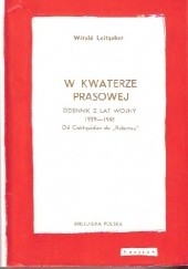 Okładka książki W kwaterze prasowej. Dziennik z lat wojny 1939-1945. Od Coëtquidan do „Rubensa” Witold Józef Leitgeber