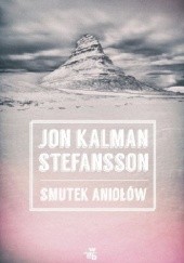 Okładka książki Smutek aniołów Jón Kalman Stefánsson