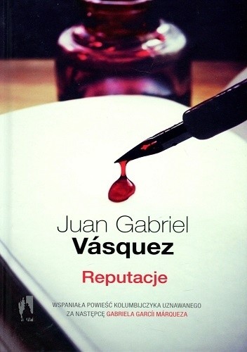 Okładka książki Reputacje Juan Gabriel Vásquez