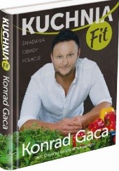 Okładka książki Kuchnia fit Konrad Gaca