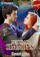 Okładka książki Ostatni rycerz Deborah Simmons