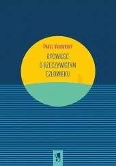 Okładka książki Opowieść o rzeczywistym człowieku Pavel Vilikovský