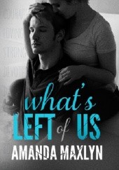 Okładka książki What's Left of Us Amanda Maxlyn