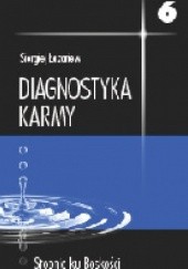 Okładka książki Diagnostyka karmy 6. Stopnie ku Boskości Siergiej Łazariew