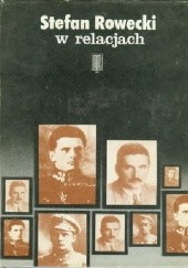 Okładka książki Stefan Rowecki w relacjach Tomasz Szarota