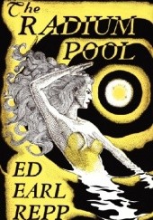 Okładka książki The Radium Pool Ed Earl Repp