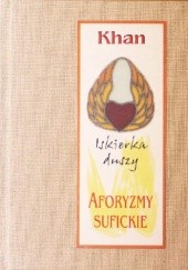 Okładka książki Iskierka duszy. Aforyzmy sufickie. Hazrat Inayat Khan