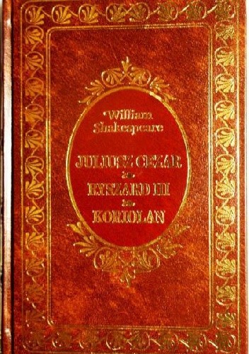 Okładka książki Juliusz Cezar. Ryszard III. Koriolan William Shakespeare