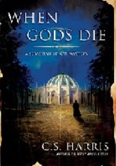 Okładka książki When gods die C. S. Harris