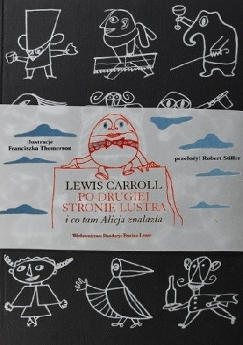 Okładka książki Po drugiej stronie Lustra i co tam Alicja znalazła Lewis Carroll
