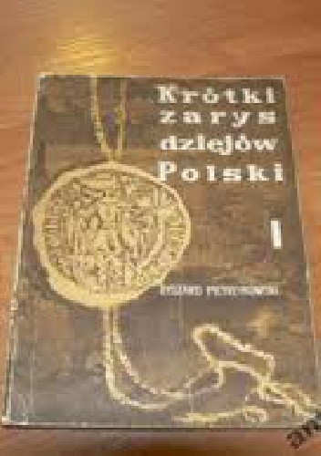 Okładka książki Krótki zarys dziejów Polski do roku 1505 Ryszard Pietrzykowski