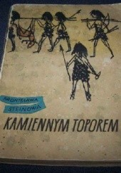Okładka książki Kamiennym toporem Bronisława Steinowa