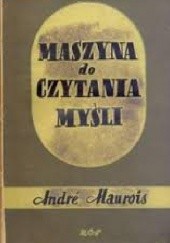 Okładka książki Maszyna do czytania myśli André Maurois