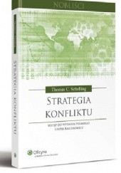 Okładka książki Strategia konfliktu Thomas C. Schelling