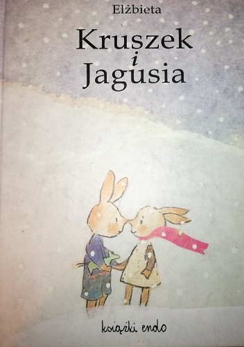 Okładka książki Kruszek i Jagusia autor nieznany