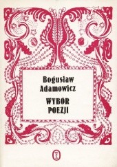 Okładka książki Wybór poezji Bogusław Adamowicz