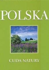 Okładka książki Polska. Cuda natury
