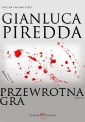 Okładka książki Przewrotna Gra Gianluca Piredda